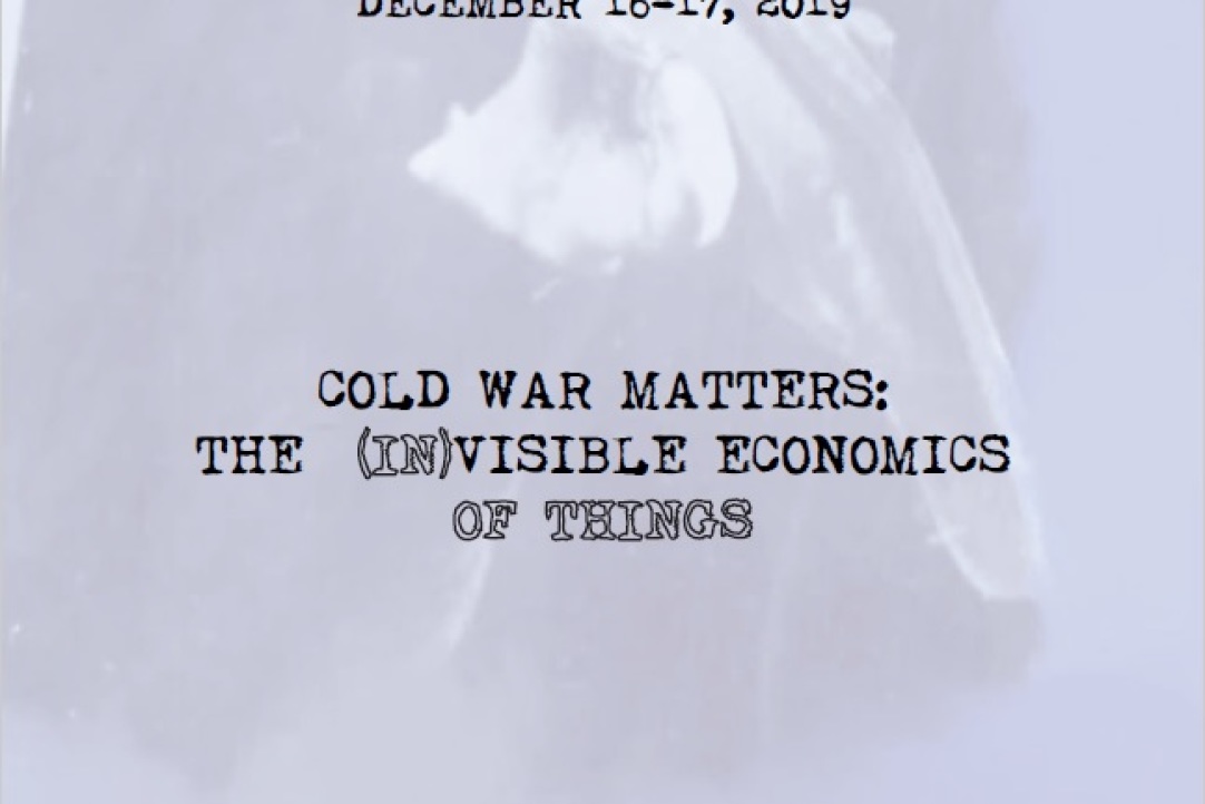 Международный Симпозиум &quot;Cold War matters: the invisible economies of things&quot;